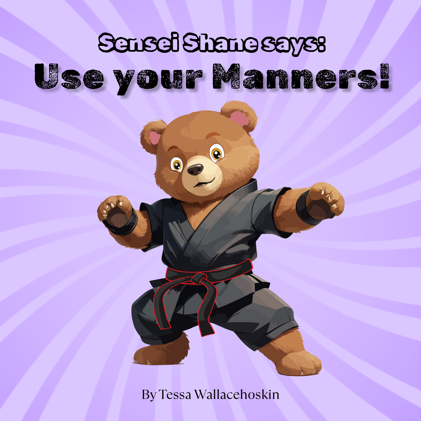 Sensei Shane says: Use your Manners!