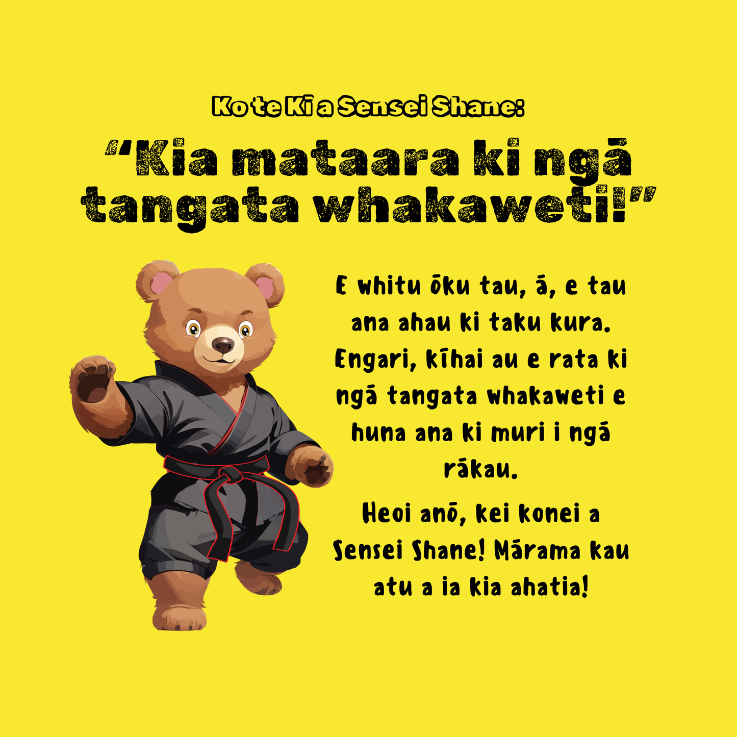 Ko te Kī a Sensei Shane: “Kia mataara ki ngā tangata whakaweti!”