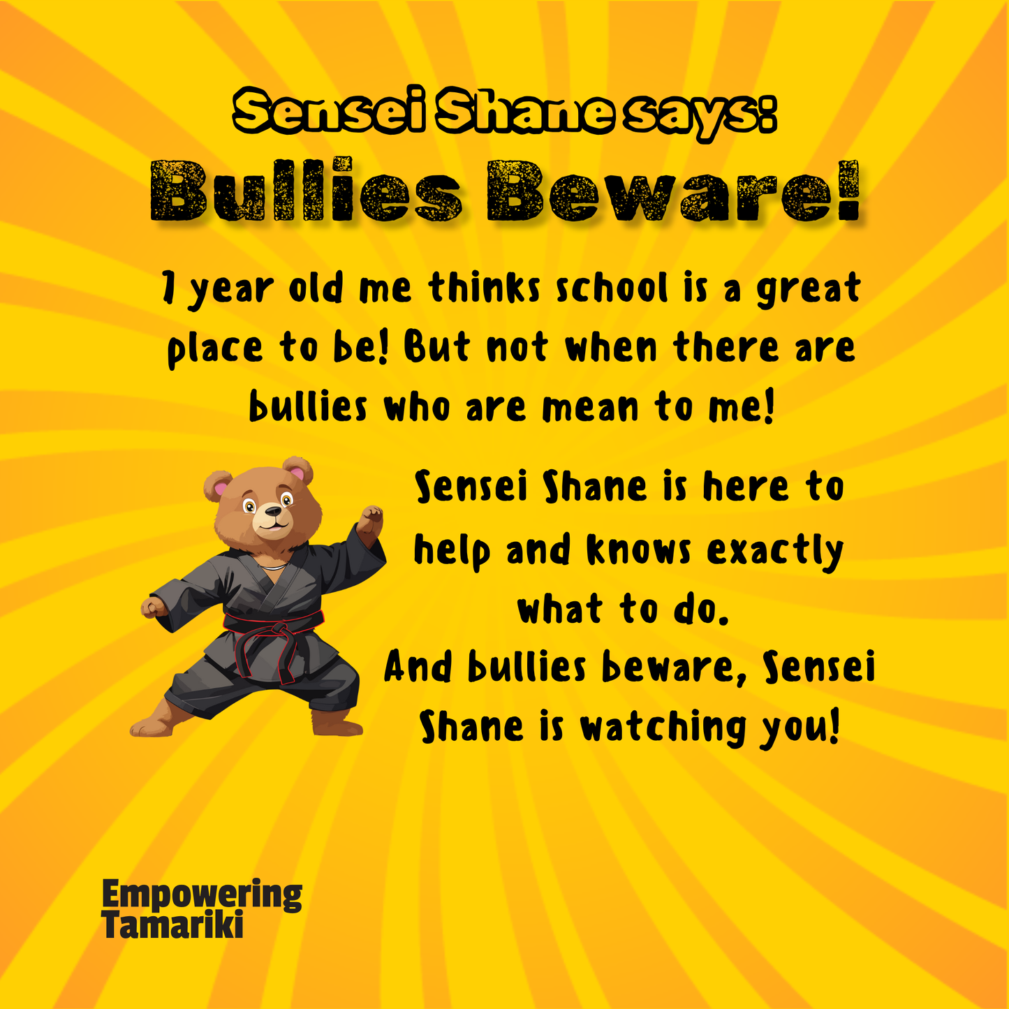 Sensei Shane says: Bullies Beware!